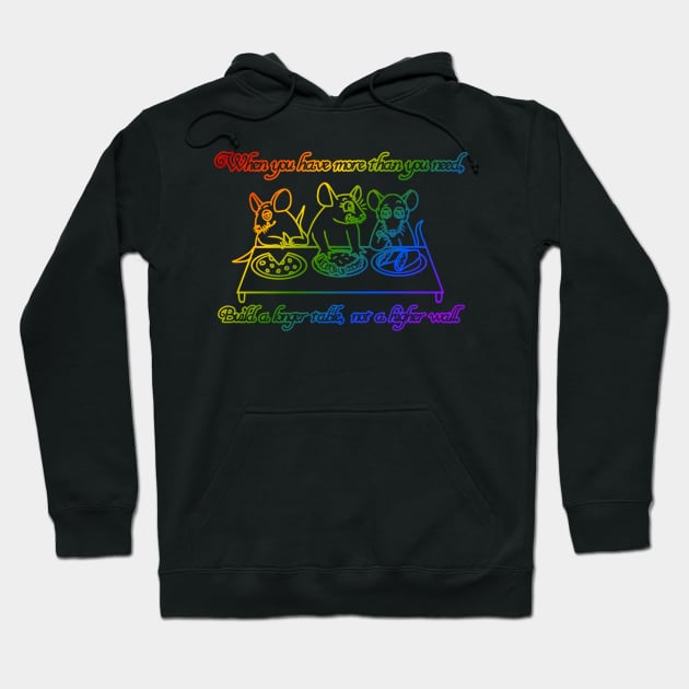 Build A Longer Table, Not A Higher Wall (Rainbow Version) Hoodie by Rad Rat Studios